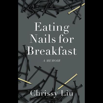 Eating Nails for Breakfast