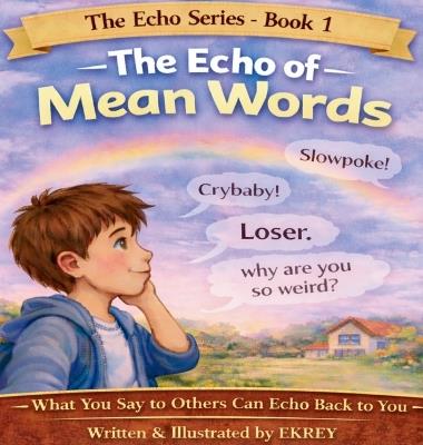 The Echo of Mean Words - Ekrey - cover