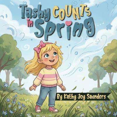 Tashy Counts in Spring - Kathy Joy Saunders - cover