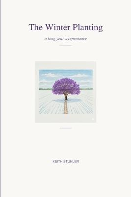 The Winter Planting - Keith Stuhler - cover