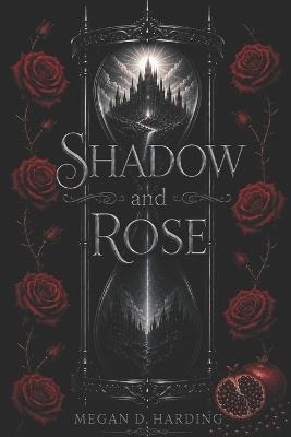 Shadow and Rose - Megan D Harding - cover