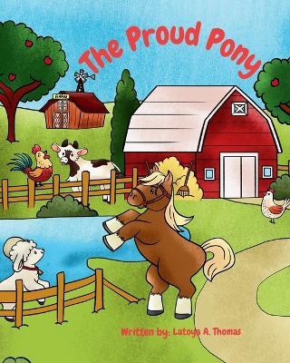 The Proud Pony - Latoya A Thomas - cover