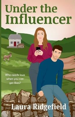 Under the Influencer - Laura Ridgefield - cover