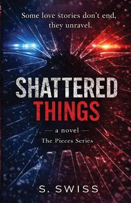 Shattered Things - S Swiss - cover