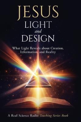 Jesus, Light, and Design - Fred M Williams - cover