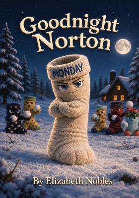 Goodnight Norton - Elizabeth Nobles - cover