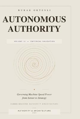 Autonomous Authority - Volume III - Burak Oktenli - cover