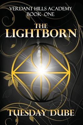 The Lightborn: A Why Choose Academy Romance - Tuesday Dube - cover