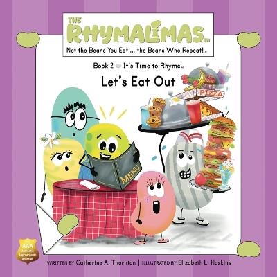 Let's Eat Out: It's Time to Rhyme - Catherine A Thornton - cover