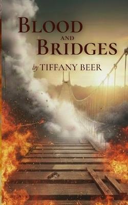 Blood and Bridges - Tiffany Beer - cover