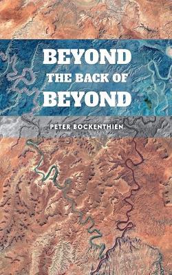 Beyond the Back of Beyond - Peter Bockenthien - cover