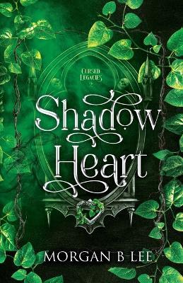 Shadow Heart: A Paranormal Reverse Harem Romance - Morgan B Lee - cover