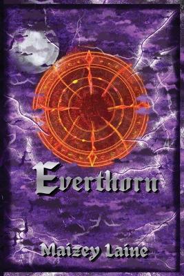 Everthorn - Maizey Laine - cover