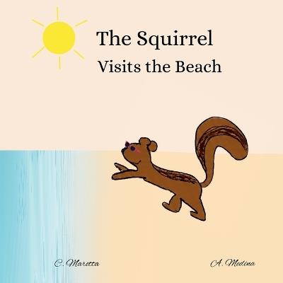 The Squirrel Visits The Beach - Cecilia Marotta - cover
