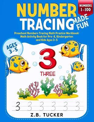 Number Tracing Made Fun From 1-100 - Zb Tucker - cover