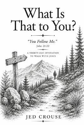 What Is That to You? - Jed Crouse - cover