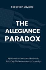 The Allegiance Paradox