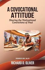 A Covocational Attitude: Sharing the Motivational Convictions of Paul