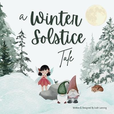 A Winter Solstice Tale - Leah Lanning - cover