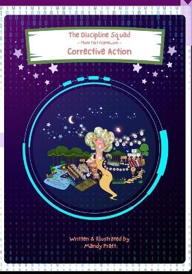 The Discipline Squad - Corrective Action: Three Part Framework - Mandy Pratt - cover
