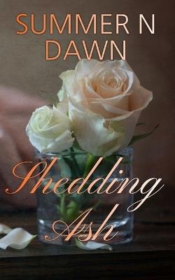 Shedding Ash - Summer N Dawn - cover