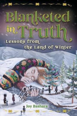 Blanketed in Truth - Joy Bashara - cover