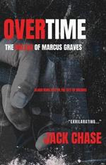 Overtime: The Ballad of Marcus Graves