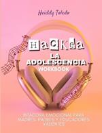 Hackea La Adolescencia Worbook