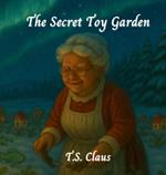 The Secret Toy Garden