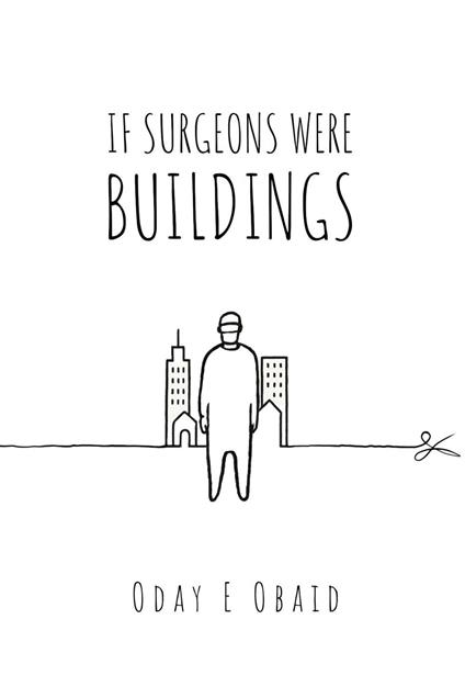 If Surgeons Were Buildings