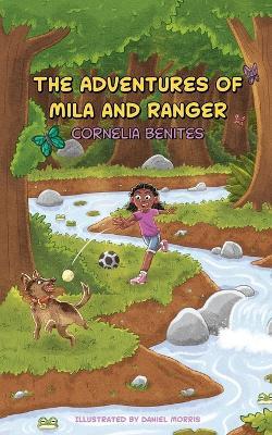 The Adventures of Mila and Ranger - Cornelia Benites - cover