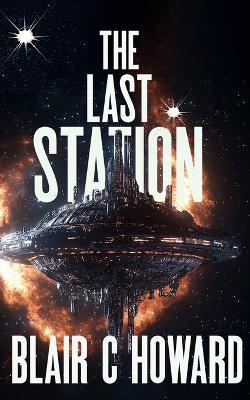 The Last Station - Blair C Howard - cover