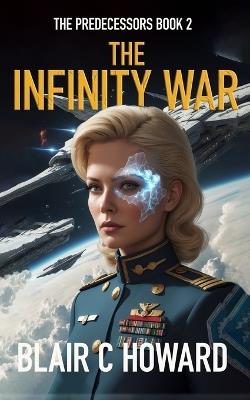 The Infinity War - Blair C Howard - cover