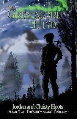 The Greymore Heir - Jordan Hoots,Christy Hoots - cover