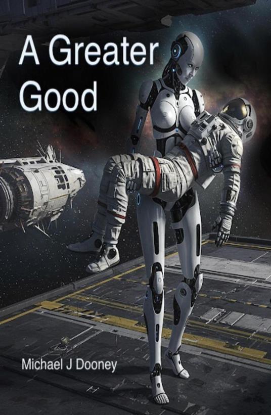 A Greater Good