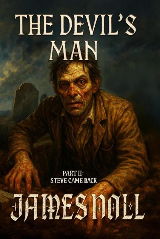 The Devil's Man, Part II: Steve Came Back