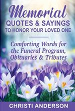 Memorial Quotes & Sayings To Honor Your Loved One