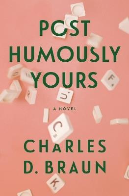 Posthumously Yours - Charles D Braun - cover