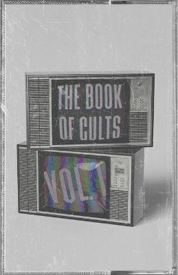 The Book of Cults Vol. 1: Pop Culture Poison - The Anti-Cult Organization - cover