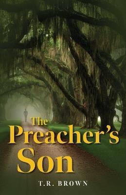 The Preacher's Son - T R Brown - cover