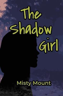 The Shadow Girl - Misty Mount - cover