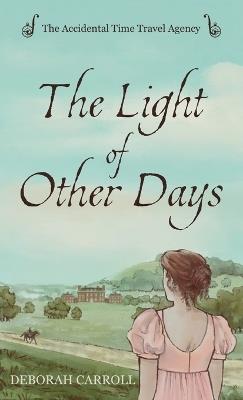 The Light of Other Days - Deborah Carroll - cover