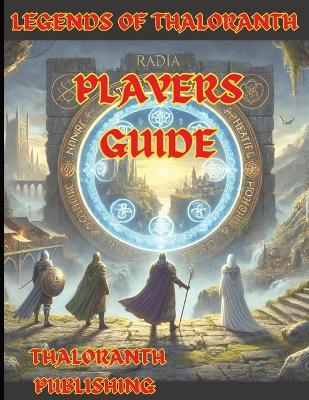 Legends of Thaloranth Players Guide - Keith Burns - cover