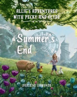 Allie's Adventures with Pecky and Clyde: A Summer's End - Darlene Edmonds - cover