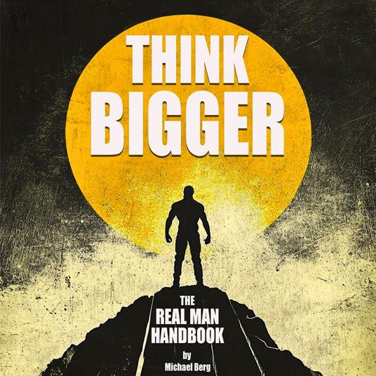 Think Bigger