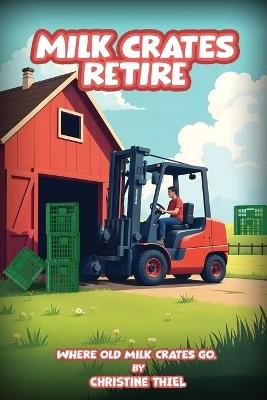 Milk Crates Retire - Christine Thiel - cover
