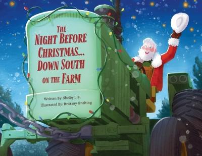 The Night Before Christmas... Down South on the Farm - Shelby L B - cover