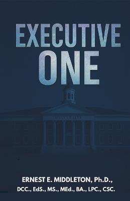 Executive One - Ernest E Middleton - cover