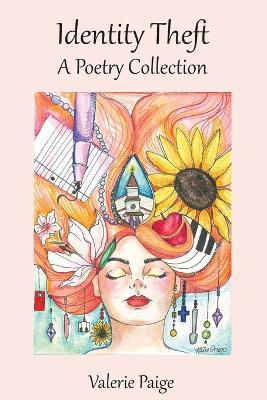 Identity Theft: A Poetry Collection - Valerie Paige - cover
