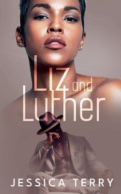 Liz and Luther - Jessica Terry - cover